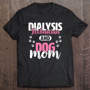 Dialysis Technician And Dog Mom 1