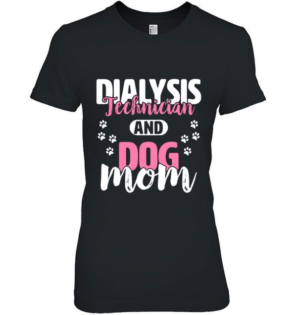 Dialysis Technician And Dog Mom