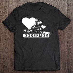 Dobie Mom Doberman Pinscher Dog Lover