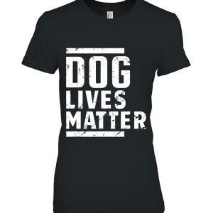 Dog Lives Matter Funny Crazy Dog Lady Gifts Vintage Dog Mom