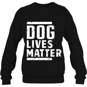 Dog Lives Matter Funny Crazy Dog Lady Gifts Vintage Dog Mom 4