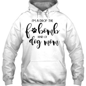 Dog Lover Dog Paw Gift For Mom Dog Mom Swearer Funny F Word Pullover 3
