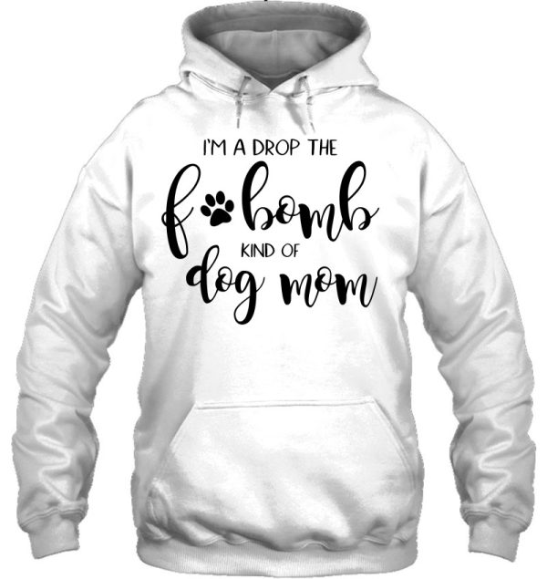 Dog Lover Dog Paw Gift For Mom Dog Mom Swearer Funny F Word Pullover
