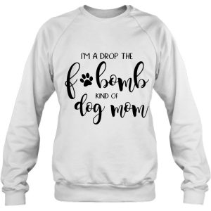 Dog Lover Dog Paw Gift For Mom Dog Mom Swearer Funny F Word Pullover 4