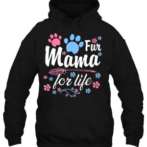 Dog Mama Fur Life Tshirt Dog Momma Dog Mom 2 Dog Mama Fur Life Tshirt Dog Momma Dog Mom 3