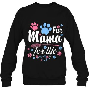 Dog Mama Fur Life Tshirt Dog Momma Dog Mom 3 Dog Mama Fur Life Tshirt Dog Momma Dog Mom 4