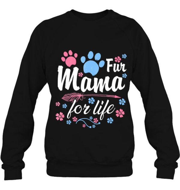 Dog Mama Fur Life Tshirt Dog Momma Dog Mom