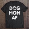 Dog Mom AF Version2