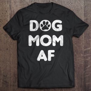 Dog Mom AF Version2