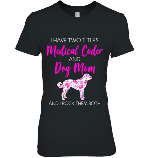 Dog Mom And Medical Coder