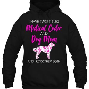 Dog Mom And Medical Coder 3