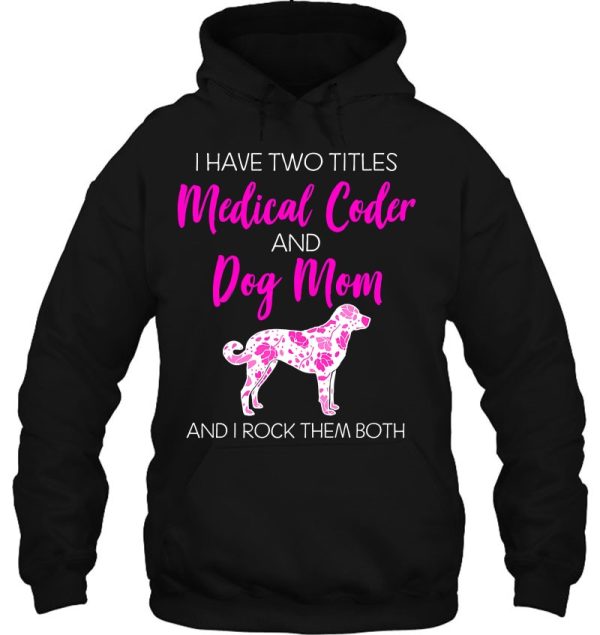 Dog Mom And Medical Coder