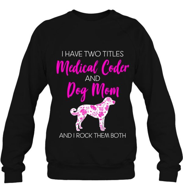 Dog Mom And Medical Coder