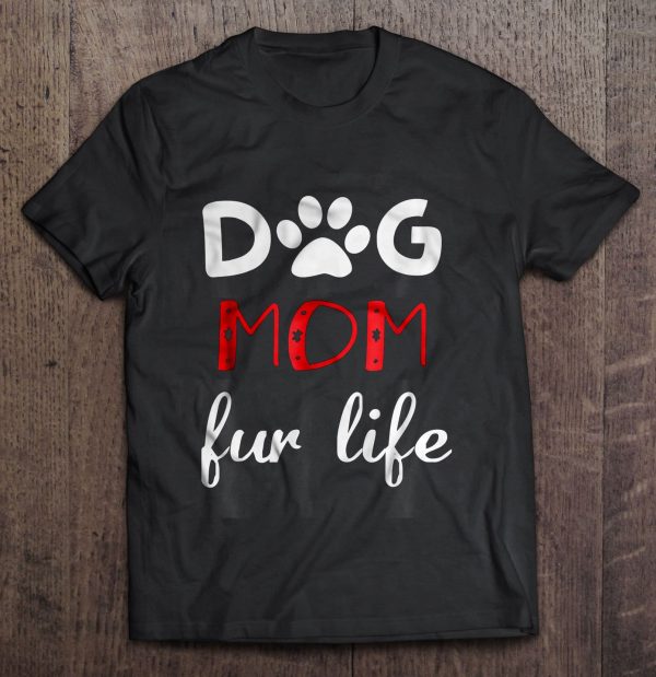 Dog Mom Fur Life