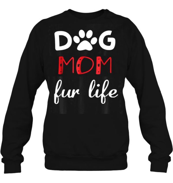 Dog Mom Fur Life