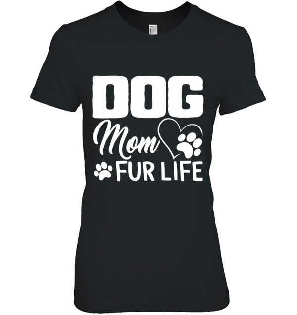 Dog Mom Fur Life Mother’s Day Pet Owner Gift Wife Cute Women