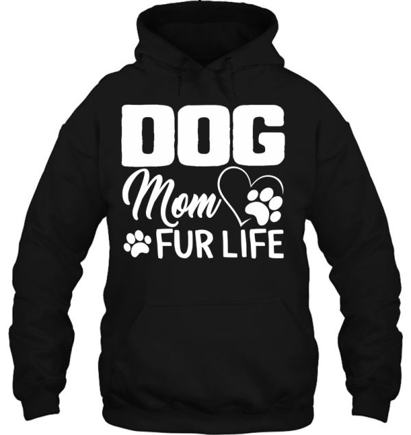 Dog Mom Fur Life Mother’s Day Pet Owner Gift Wife Cute Women
