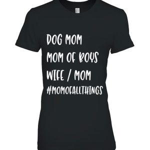 Dog Mom, Mom Of Boys, Wife Mother Shirt, Funny Mom Gift