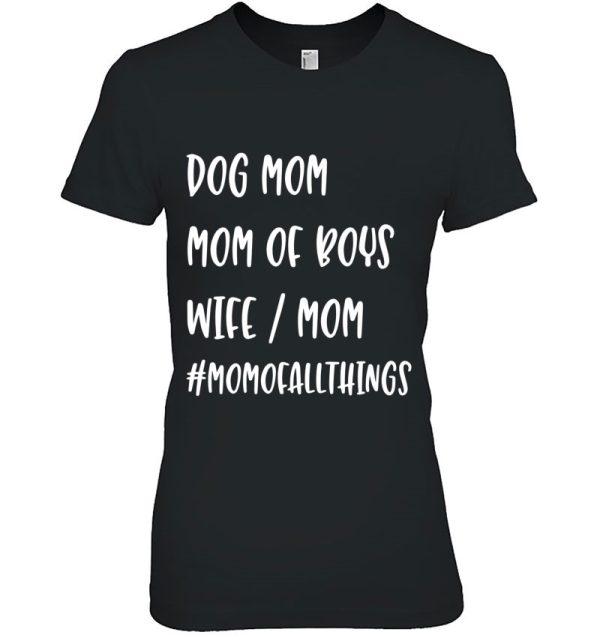 Dog Mom, Mom Of Boys, Wife Mother Shirt, Funny Mom Gift