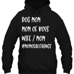 Dog Mom Mom Of Boys Wife Mother Shirt Funny Mom Gift 3