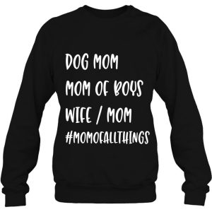 Dog Mom Mom Of Boys Wife Mother Shirt Funny Mom Gift 4