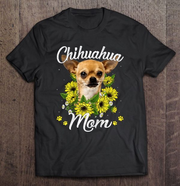 Dog Mom Mother’s Day Gift Sunflower Chihuahua Mom