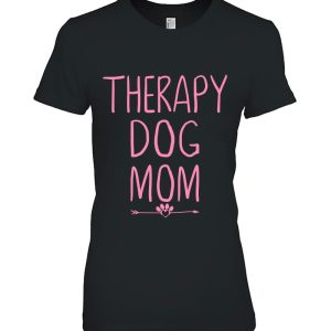 Dog Mom Shirt Therapy Service Dog Pet Lovers Canine Owner