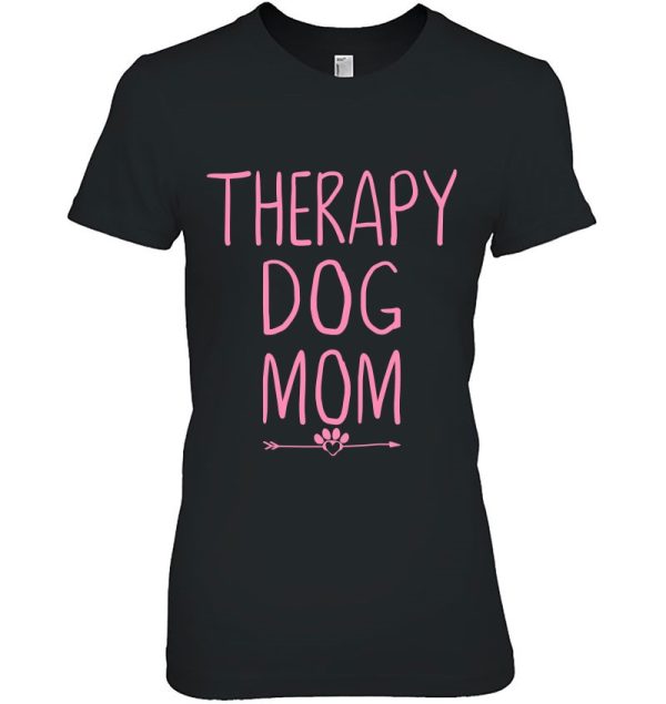 Dog Mom Shirt Therapy Service Dog Pet Lovers Canine Owner