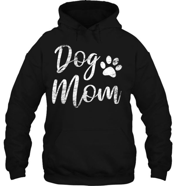 Dog Mom – Vintage Distressed Design – Funny Dog Paw