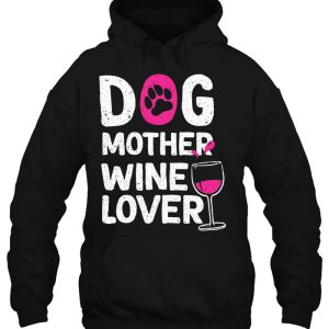 Dog Mother Wine Lover Cute Dog Mom Gift 3