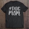 #Dogmom – Dog Mom