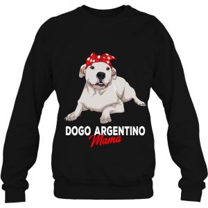 Dogo Argentino Mama Dog Mom Funny Womens Gift Pullover 4