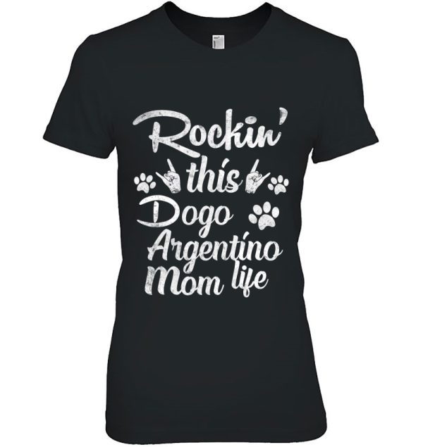 Dogo Argentino Mom Rockin’ This Dog Mom Life Mother’s Day