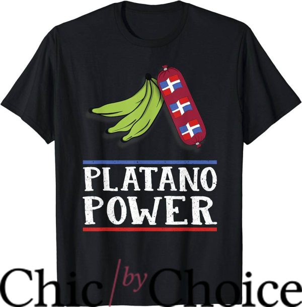 Dominican Republic T-Shirt Dominican Platano Power T-Shirt