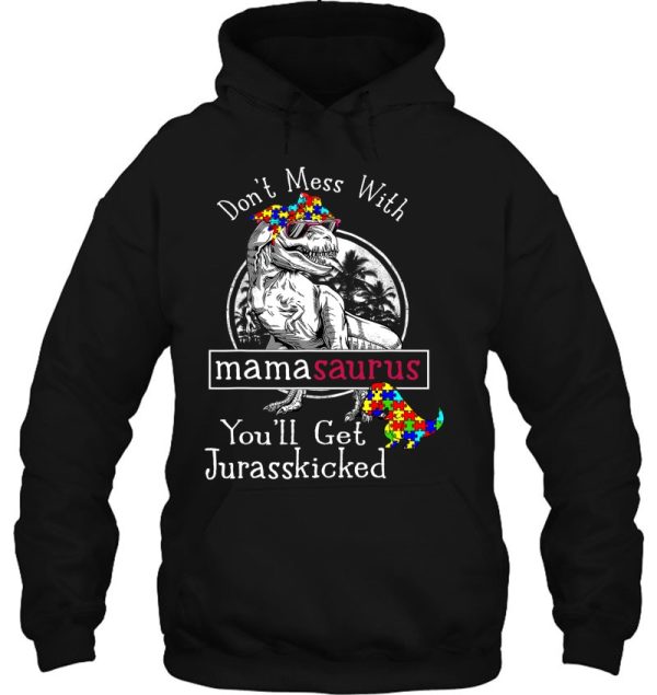 Don’t Mess With Mamasaurus Autism Shirt Funny Autism Mom