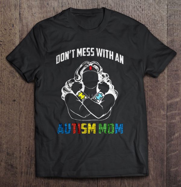 Don’t mess with an Autism Mom