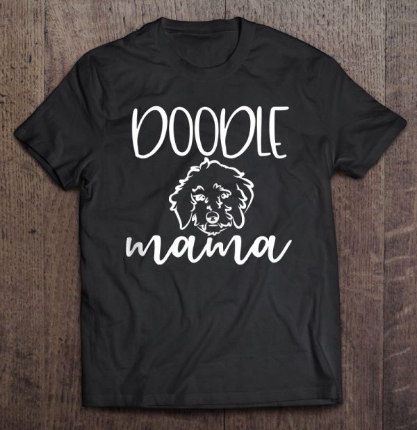 Doodle Mama Dog Mom Goldendoodle Labradoodle Doodle Mom Gift