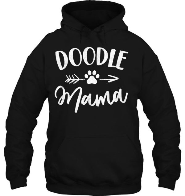 Doodle Mama Goldendoodle Labradoodle Lover Pet Owner Dog Mom Pullover