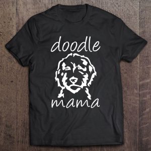 Doodle Mama Labradoodle Golden Doodle Dog Lover Mom Doodle Mama Labradoodle Golden Doodle Dog Lover Mom