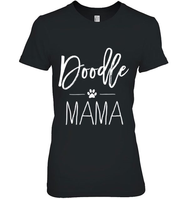 Doodle Mama Shirt Cute Pet Lover Tee, Doodle Mom, Funny Do