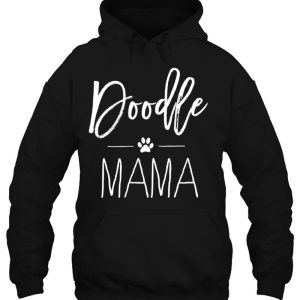 Doodle Mama Shirt Cute Pet Lover Tee Doodle Mom Funny Do 3