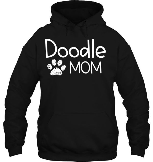 Doodle Mom Doggie Paw Goldendoodle Bernedoodle Aussiedoodle Pullover