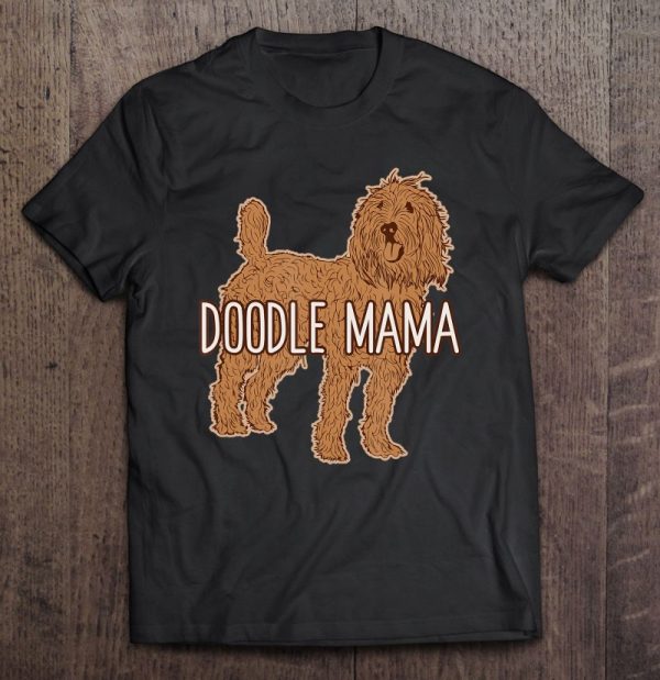 Doodle Mom Shirt, Goldendoodle Mom Shirt, Goldendoodle Mama