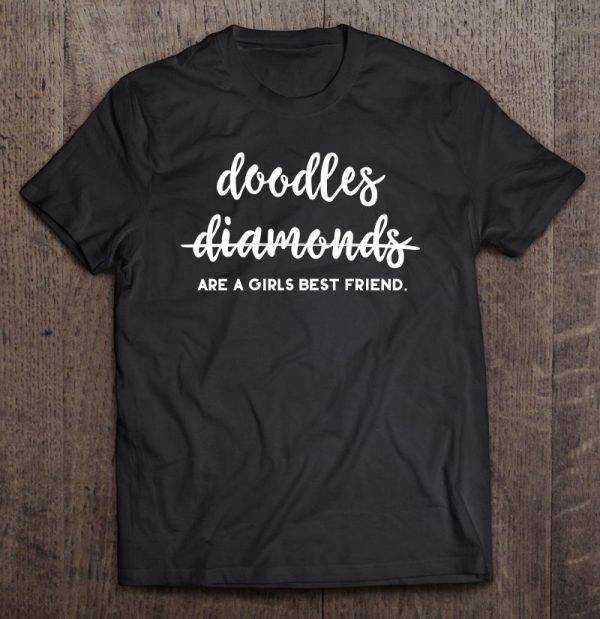 Doodles Are A Girls Best Friend Goldendoodle Mom