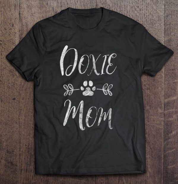 Doxie Mom Shirt Dachshund Weiner Owner Gift Funny Dog Mom