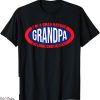Drag Racing T-Shirt Grandpa Like A Normal Grandpa But Cooler