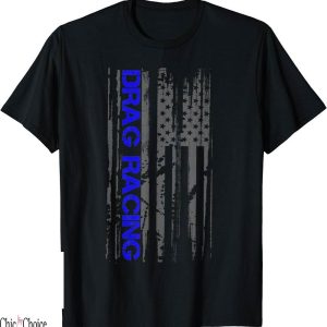 Drag Racing T-Shirt Racer Patriotic American Flag