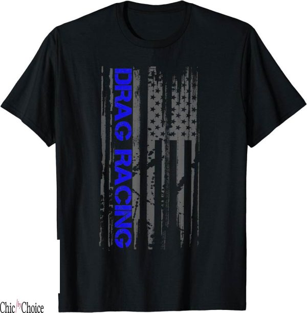 Drag Racing T-Shirt Racer Patriotic American Flag