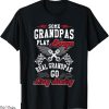Drag Racing T-Shirt Some Grandpas Play Bingo Real