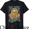Dude Abides T-Shirt Floral Portrait T-Shirt Movie